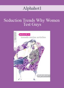 Alphahot1 Seduction Trends Why Women Test Guys 250x343 1 | eSy[GB]