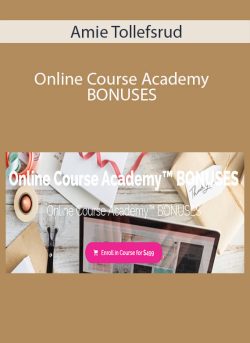 Amie Tollefsrud Online Course Academy BONUSES 250x343 1 | eSy[GB]