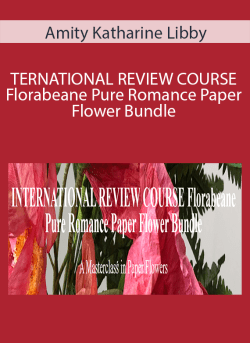 Amity Katharine Libby TERNATIONAL REVIEW COURSE Florabeane Pure Romance Paper Flower Bundle 250x343 1 | eSy[GB]