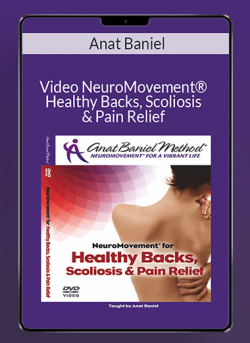 Anat Baniel Video NeuroMovementC2AE Healthy Backs Scoliosis Pain Relief 250x343 1 | eSy[GB]