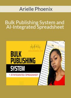 Arielle Phoenix Bulk Publishing System and AI Integrated Spreadsheet 250x343 1 | eSy[GB]