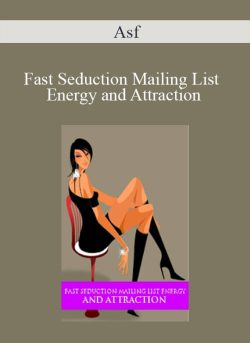 Asf Fast Seduction Mailing List Energy and Attraction 250x343 1 | eSy[GB]