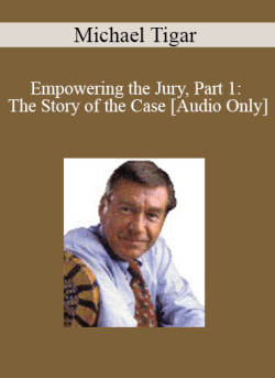 Audio Only Empowering the Jury Part 1 The Story of the Case with Michael Tigar 250x343 1 | eSy[GB]