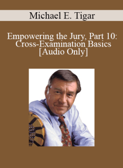 Audio Only Empowering the Jury Part 10 Cross Examination Basics with Michael E. Tigar 250x343 1 | eSy[GB]