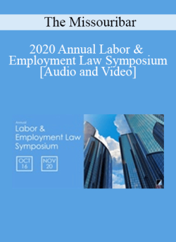 Audio and Video 2020 Annual Labor Employment Law Symposium 250x343 1 | eSy[GB]