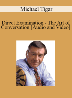 Audio and Video Direct Examination The Art of Conversation with Michael Tigar 250x343 1 | eSy[GB]