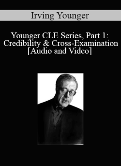 Audio and Video Younger CLE Series Part 1 Credibility Cross Examination 250x343 1 | eSy[GB]