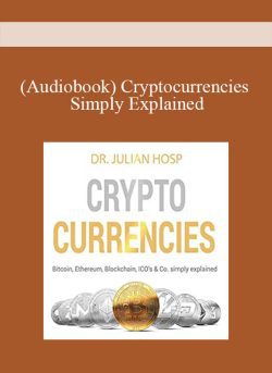 Audiobook Cryptocurrencies Simply Explained Bitcoin Ethereum Blockchain ICOs Decentralization Mining Co 250x343 1 | eSy[GB]