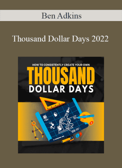 Ben Adkins Thousand Dollar Days 2022 250x343 1 | eSy[GB]