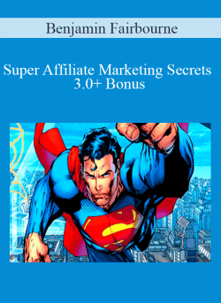 Benjamin Fairbourne Super Affiliate Marketing Secrets 3.0 Bonus 250x343 1 | eSy[GB]