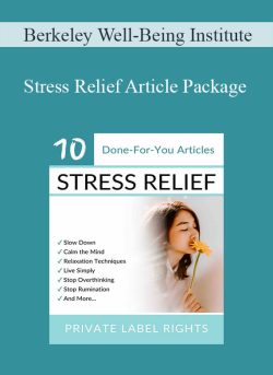 Berkeley Well Being Institute Stress Relief Article Package 250x343 1 | eSy[GB]