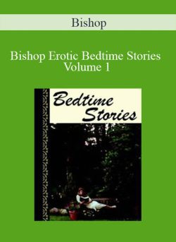 Bishop Bishop Erotic Bedtime Stories Volume 1 250x343 1 | eSy[GB]