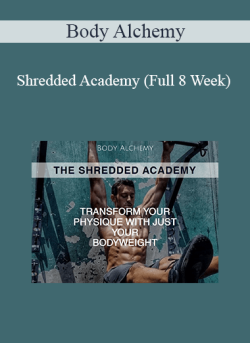 Body Alchemy Shredded Academy Full 8 Week 250x343 1 | eSy[GB]