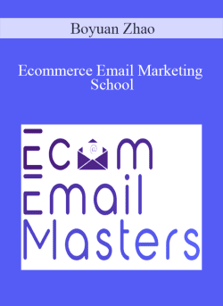 Boyuan Zhao Ecommerce Email Marketing School 250x343 1 | eSy[GB]