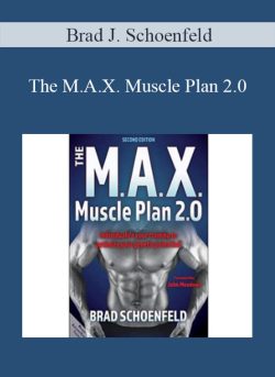 Brad J. Schoenfeld The M.A.X. Muscle Plan 2.0 250x343 1 | eSy[GB]