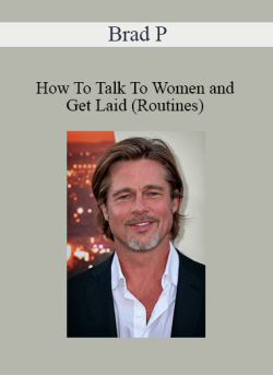 Brad P How To Talk To Women and Get Laid Routines 250x343 1 | eSy[GB]