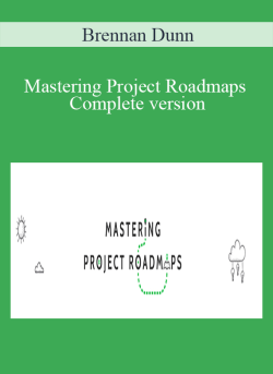 Brennan Dunn Mastering Project Roadmaps Complete version 250x343 1 | eSy[GB]