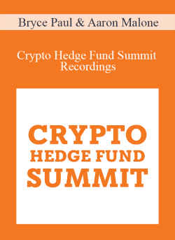 Bryce Paul Aaron Malone Crypto Hedge Fund Summit Recordings 250x343 1 | eSy[GB]