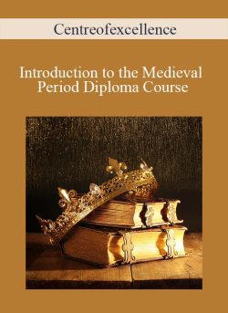 Centreofexcellence Introduction to the Medieval Period Diploma Course 250x343 1 | eSy[GB]