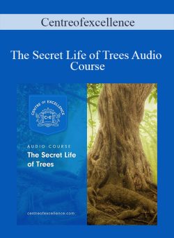 Centreofexcellence The Secret Life of Trees Audio Course 250x343 1 | eSy[GB]