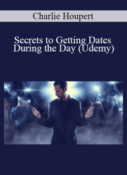 Charlie Houpert Secrets to Getting Dates During the Day Udemy 250x343 1 | eSy[GB]