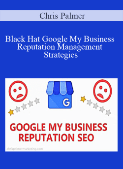 Chris Palmer Black Hat Google My Business Reputation Management Strategies 250x343 1 | eSy[GB]