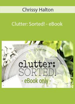 Chrissy Halton Clutter Sorted eBook 250x343 1 | eSy[GB]