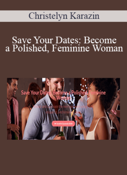 Christelyn Karazin Save Your Dates Become a Polished Feminine Woman 250x343 1 | eSy[GB]