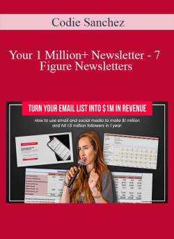 Codie Sanchez Your 1 Million Newsletter 7 Figure Newsletters 250x343 1 | eSy[GB]