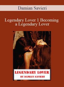 Damian Savieri Legendary Lover 1 Becoming a Legendary Lover 250x343 1 | eSy[GB]