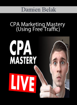 Damien Belak CPA Marketing Mastery Using Free Traffic 250x343 1 | eSy[GB]