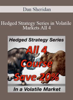 Dan Sheridan Hedged Strategy Series in Volatile Markets All 4 250x343 1 | eSy[GB]