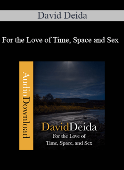 David Deida For the Love of Time Space and Sex 250x343 1 | eSy[GB]
