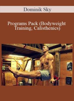 Dominik Sky Programs Pack Bodyweight Training Calisthenics 250x343 1 | eSy[GB]