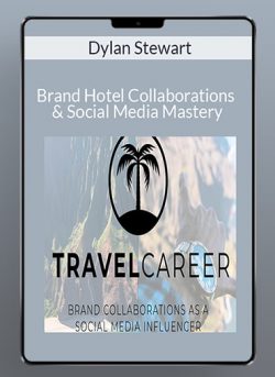 Dylan Stewart Brand Hotel Collaborations Social Media Mastery 250x343 1 | eSy[GB]