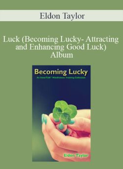 Eldon Taylor Luck Becoming Lucky Attracting and Enhancing Good Luck Album 250x343 1 | eSy[GB]