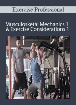 Exercise Professional Musculosketal Mechanics 1 Exercise Considerations 1 250x343 1 | eSy[GB]