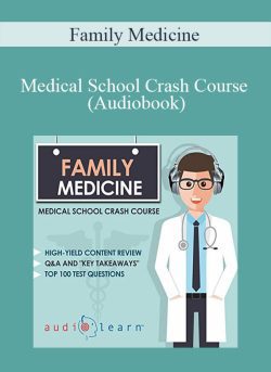 Family Medicine E28093 Medical School Crash Course Audiobook 250x343 1 | eSy[GB]