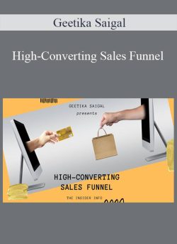 Geetika Saigal High Converting Sales Funnel 250x343 1 | eSy[GB]