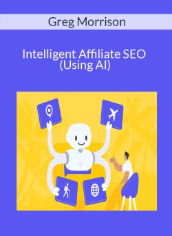 Greg Morrison Intelligent Affiliate SEO Using AI 250x343 1 | eSy[GB]