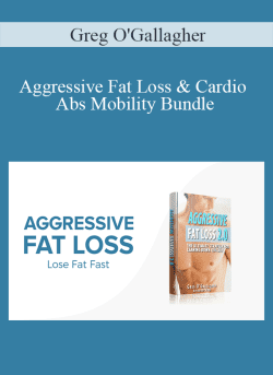 Greg OGallagher Aggressive Fat Loss Cardio Abs Mobility Bundle 250x343 1 | eSy[GB]