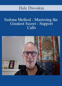 Hale Dwoskin Sedona Method Mastering the Greatest Secret Support Calls 250x343 1 | eSy[GB]