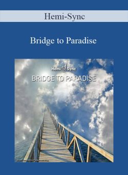 Hemi Sync Bridge to Paradise 250x343 1 | eSy[GB]