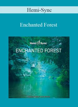 Hemi Sync Enchanted Forest 250x343 1 | eSy[GB]