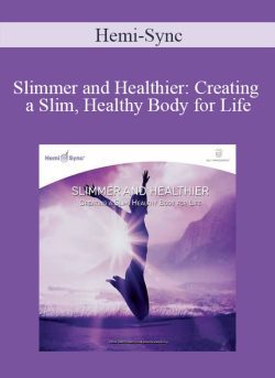 Hemi Sync Slimmer and Healthier Creating a Slim Healthy Body for Life 250x343 1 | eSy[GB]