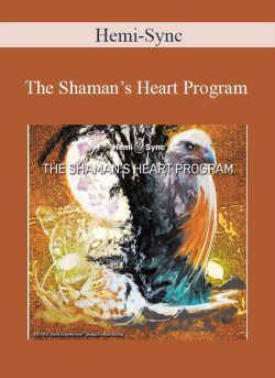 Hemi Sync The Shamans Heart Program The Path of Authentic Power Purpose and Presence 250x343 1 | eSy[GB]