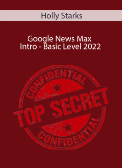 Holly Starks Google News Max Intro Basic Level 2022. 250x343 1 | eSy[GB]