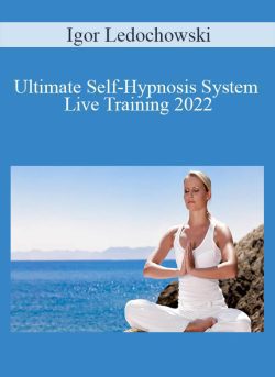 Igor Ledochowski Ultimate Self Hypnosis System Live Training 2022 250x343 1 | eSy[GB]
