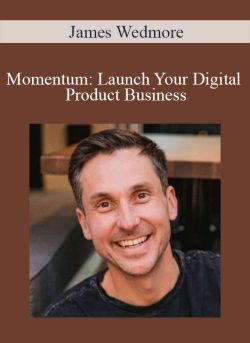 James Wedmore Momentum Launch Your Digital Product Business 250x343 1 | eSy[GB]