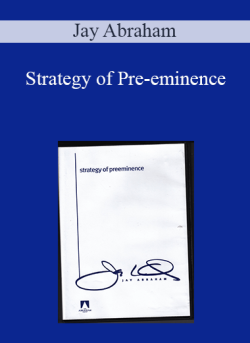 Jay Abraham Strategy of Pre eminence 250x343 1 | eSy[GB]